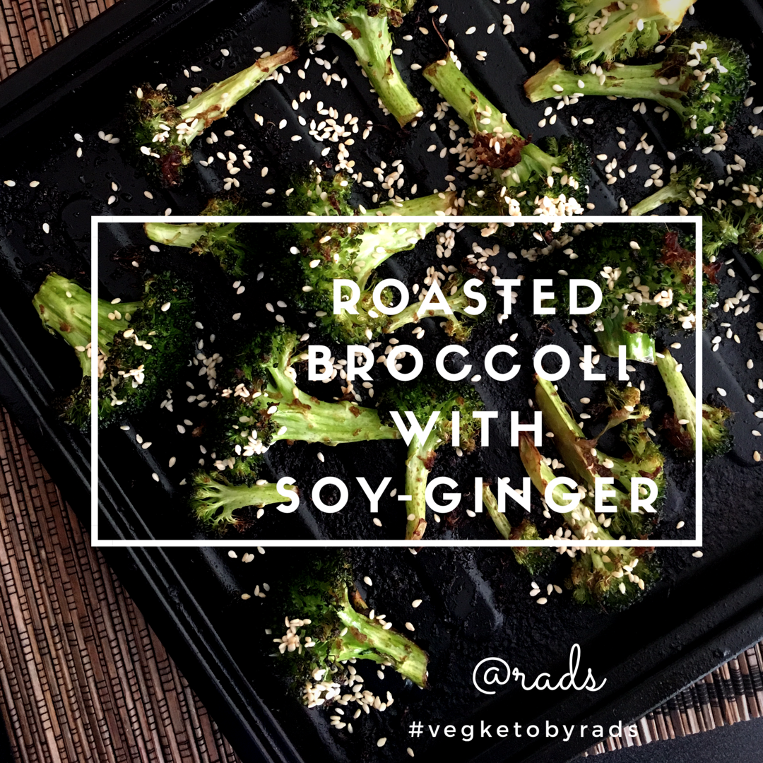 Roasted broccoli with soy-ginger has the right flavor and taste for that quick keto meal or snack