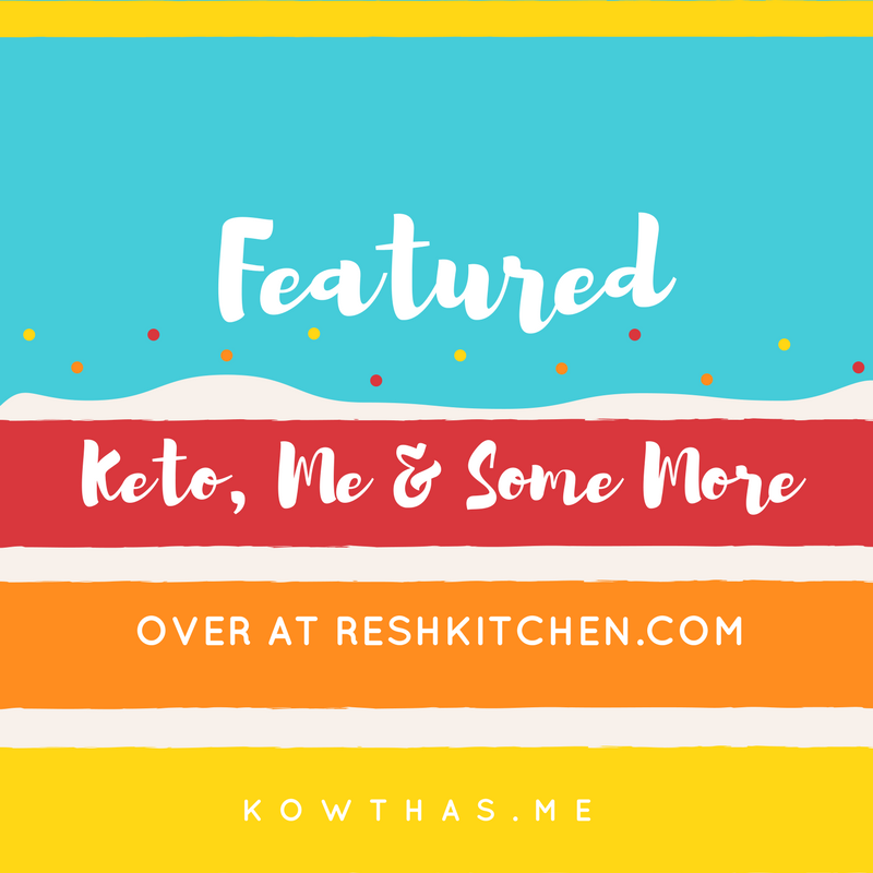 Featured by Reshkitchen.com regarding me and keto lifestyle