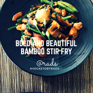 Bamboo-Mushroom Stir Fry #VegKetoByRads