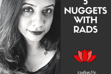 What makes a woman believe what she does, and follow her heart and convictions, On 5 Nuggets with Rads on Instagram - Meet Rads
