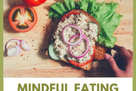 Mindful Eating: What is mindful eating and how you can adopt it to achieve a place of health and happiness